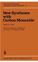 New Syntheses with Carbon Monoxide