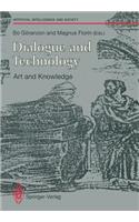 Dialogue and Technology: Art and Knowledge
