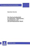 Die Sachverhaltsarbeit im deutschen, italienischen, franzoesischen und US-amerikanischen Recht: Vereinheitlichungsmoeglichkeiten Im Hinblick Auf Art. 7 Cisg