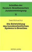 Die Entwicklung Des Bundesstaatlichen Systems in Brasilien