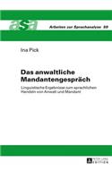 Das anwaltliche Mandantengespraech