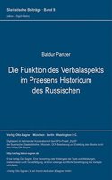 Die Funktion Des Verbalaspekts Im Praesens Historicum Des Russischen