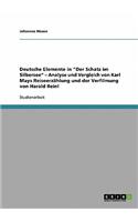 Deutsche Elemente in "Der Schatz im Silbersee" - Analyse und Vergleich von Karl Mays Reiseerzählung und der Verfilmung von Harald Reinl: (German)
