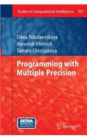 Programming with Multiple Precision
