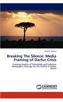 Breaking The Silence: Media Framing of Darfur Crisis