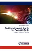 Text Encoding And Search for Ayurvedic Texts