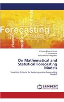 On Mathematical and Statistical Forecasting Models