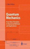 Quantum Mechanics: From Basic Principles to Numerical Methods and Applications (Advanced Texts in Physics) [Special Indian Edition - Reprint Year: 2020] [Paperback] Louis Marchildon