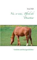 Na, so was, Pferd als Deserteur