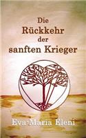 Rückkehr der sanften Krieger