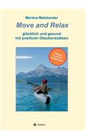 Move and Relax: glücklich und gesund mit positiven Glaubenssätzen