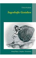 Sagenhafte Gestalten