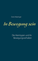 In Bewegung sein