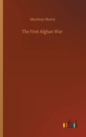 The First Afghan War
