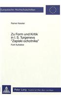 Zur Form Und Kritik in I.S. Turgenevs -Zapiski Ochotnika-