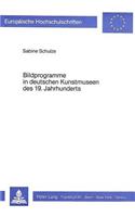 Bildprogramme in Deutschen Kunstmuseen Des 19. Jahrhunderts