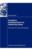 Interaktive Großbildschirme im öffentlichen Raum