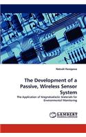 Development of a Passive, Wireless Sensor System