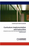 Curriculum Implementation and Instruction