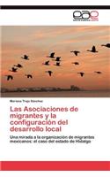 Asociaciones de migrantes y la configuración del desarrollo local