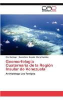 Geomorfología Cuaternaria de la Región Insular de Venezuela