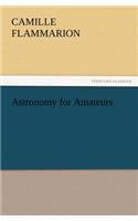 Astronomy for Amateurs