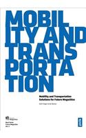 Mobility and Transportation: Solutions for Future Megacities