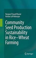 Community Seed Production Sustainability in Rice-Wheat Farming