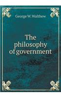 The Philosophy of Government