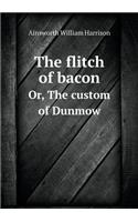 The Flitch of Bacon Or, the Custom of Dunmow