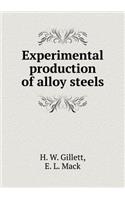 Experimental Production of Alloy Steels