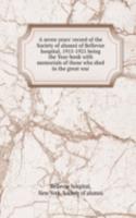 seven years' record of the Society of alumni of Bellevue hospital, 1915-1921 being the Year-book