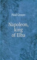 Napoleon, king of Elba