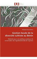 Gestion Locale de La Diversite Cultivee Au Benin