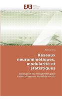 Reseaux Neuromimetiques, Modularite Et Statistiques