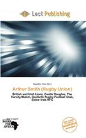 Arthur Smith (Rugby Union): (English)