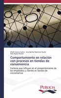 Comportamiento en relación con procesos en tiendas de conveniencia