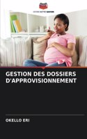 Gestion Des Dossiers d'Approvisionnement