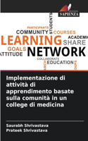 Implementazione di attività di apprendimento basate sulla comunità in un college di medicina