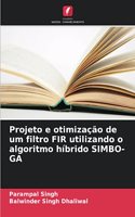 Projeto e otimização de um filtro FIR utilizando o algoritmo híbrido SIMBO-GA