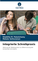 Integrierte Schreibpraxis