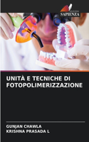 Unità E Tecniche Di Fotopolimerizzazione