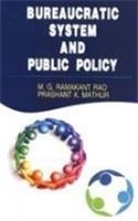 Bureaucratic System and Public Policy