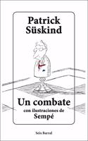 Un combate: Con ilustraciones de Sempe
