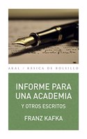 Informe para una academia y otros escritos [Paperback] [Jan 01, 2013] KAFKA, FRANZ