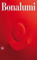 Agostino Bonalumi: Catalogue Raisonné