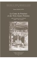 Le Conte du Portefaix et des Trois Jeunes Femmes dans le Manuscrit de Galland (XIVe-XVe Siecles): Edition, Traduction et Etude du Moyen Arabe d'un Conte des Mille et une Nuits(v.55 Publications de l'Institut Orientaliste de Louvain)