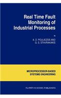 Real Time Fault Monitoring of Industrial Processes