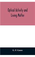 Optical activity and living matter