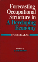 Forecasting Occupational Structure in a Developing Economy (a Case Study of India)